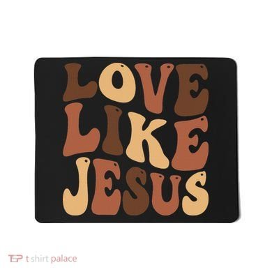Christian Love Like Jesus Melanin Black History Mousepad