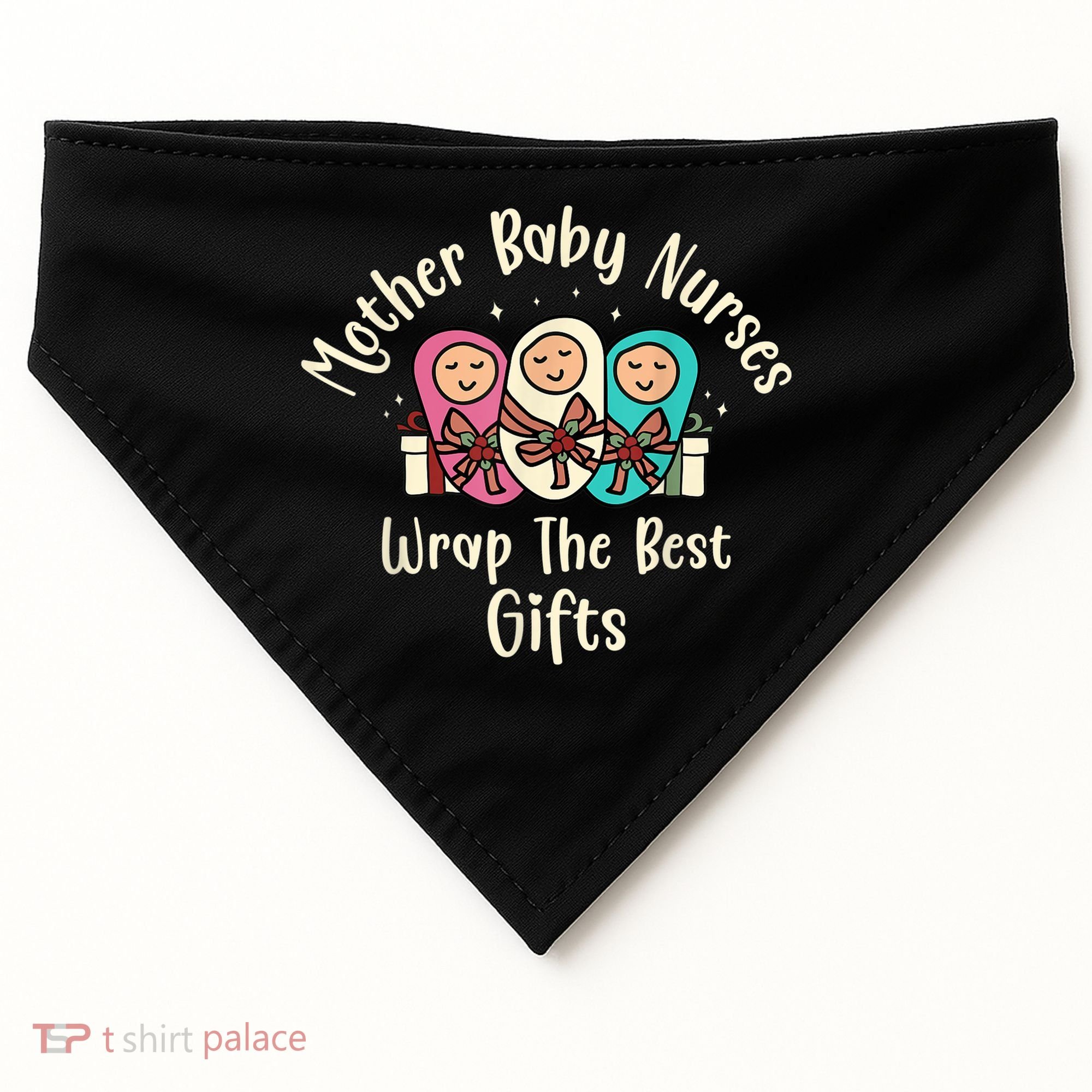 Christmas L&D Labor Mother Baby Nurses Wrap the Best Gifts USA-Made Doggie Bandana