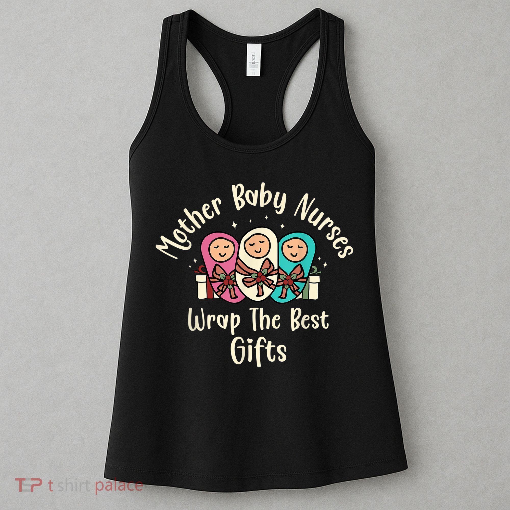Christmas L&D Labor Mother Baby Nurses Wrap the Best Gifts Women's Tank Top