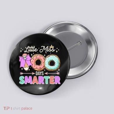 Cute Little Miss 100 One Hundred Days Smarter Button