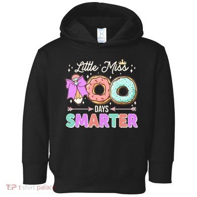 Cute Little Miss 100 One Hundred Days Smarter Toddler Hoodie