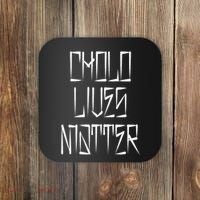 Cholo Lives Matter Latino Mexican Raza Chicano Oldies Chola Coaster thumb 0