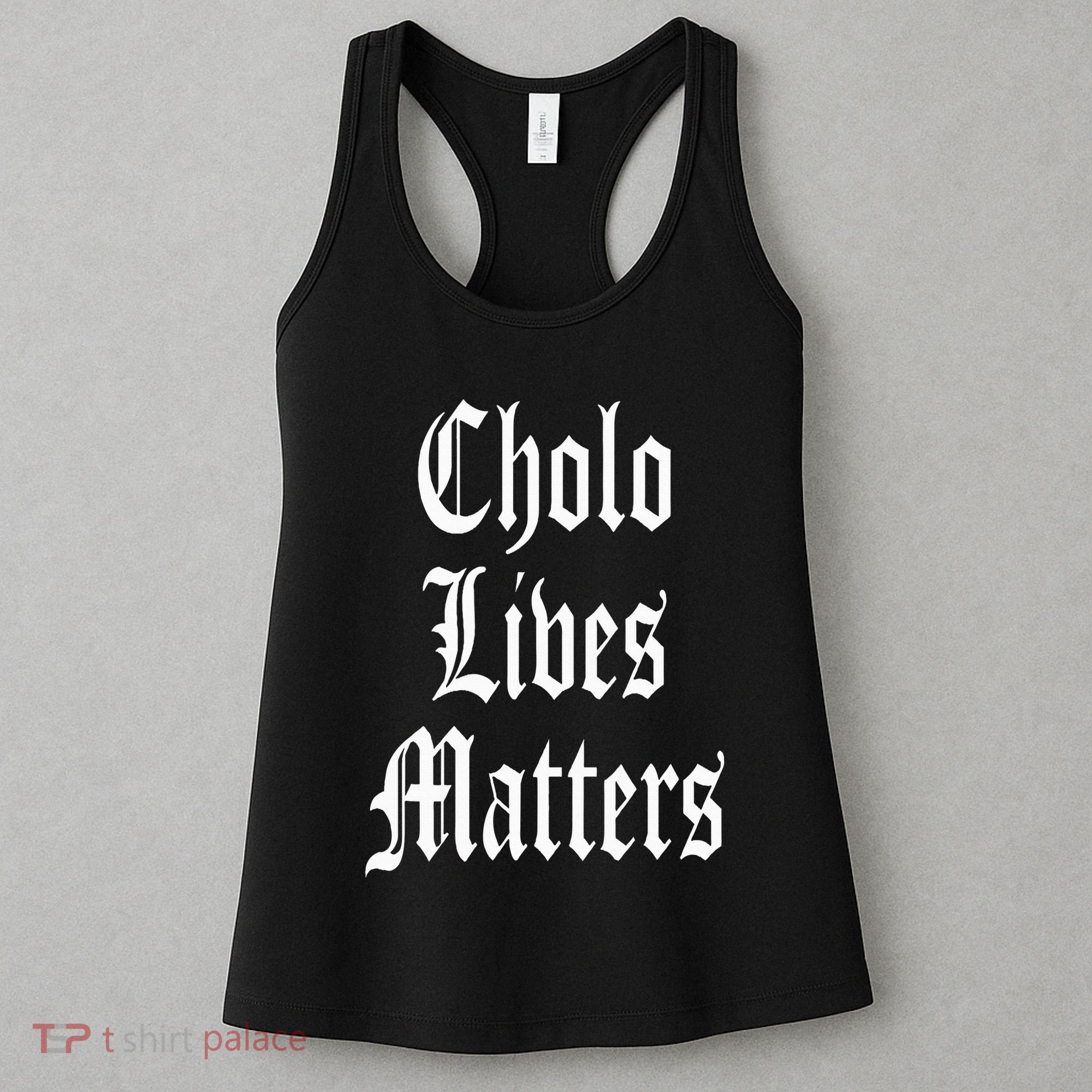 Cholo Lives Matter Latino Mexican Raza Chicano Oldies Brown Women's Tank Top