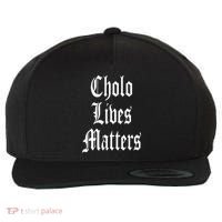 Cholo Lives Matter Latino Mexican Raza Chicano Oldies Brown Wool Snapback Cap thumb 0