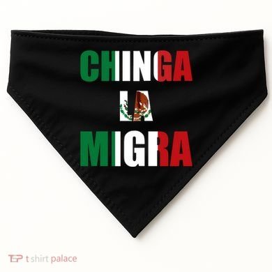 Chinga La Migra Pro Immigration USA-Made Doggie Bandana
