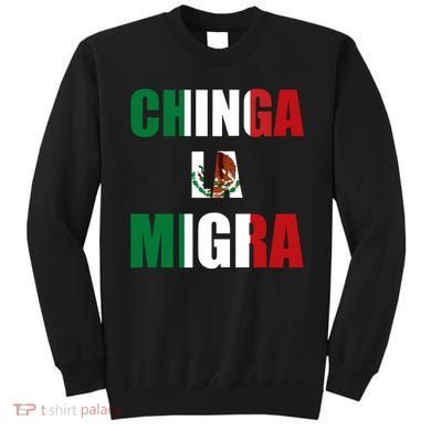 Chinga La Migra Pro Immigration Sweatshirt