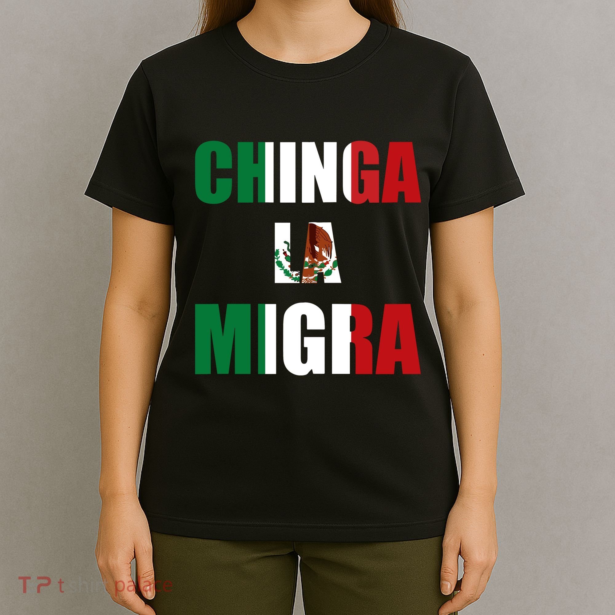 Chinga La Migra Pro Immigration T-Shirt