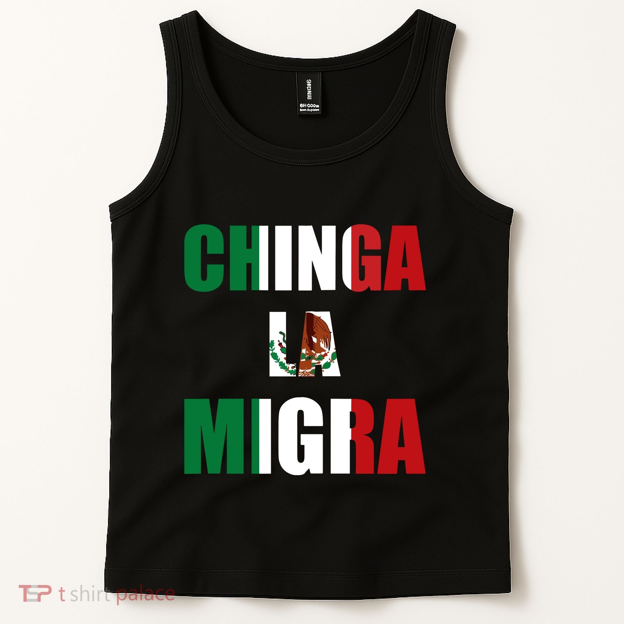 Chinga La Migra Pro Immigration Tank Top