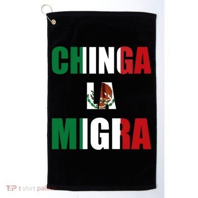 Chinga La Migra Pro Immigration Golf Towel