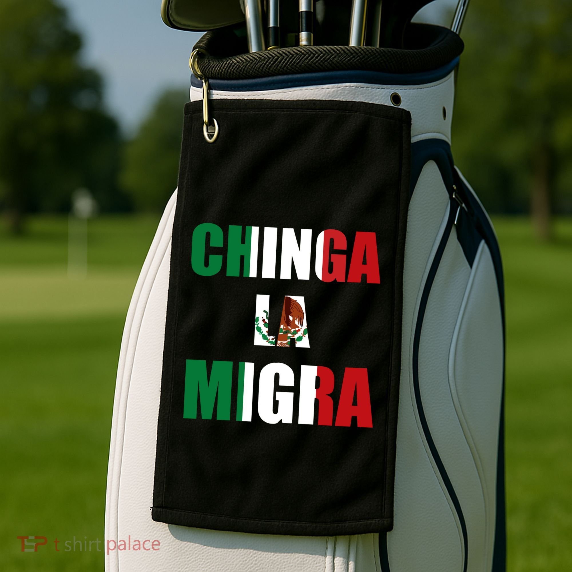 Chinga La Migra Pro Immigration Golf Towel