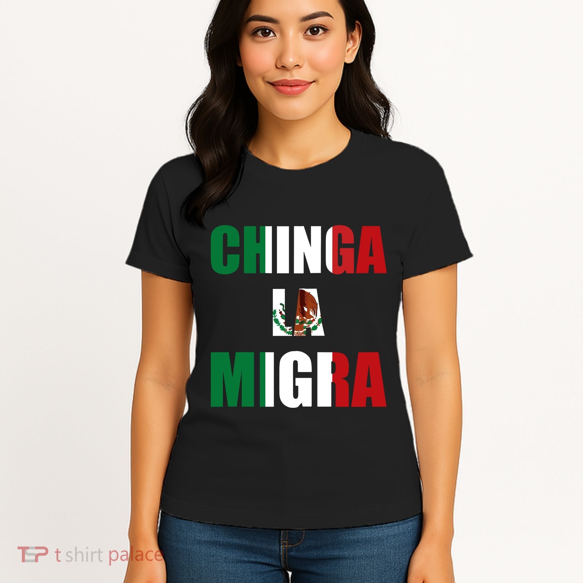 Chinga La Migra Pro Immigration Women's T-Shirt