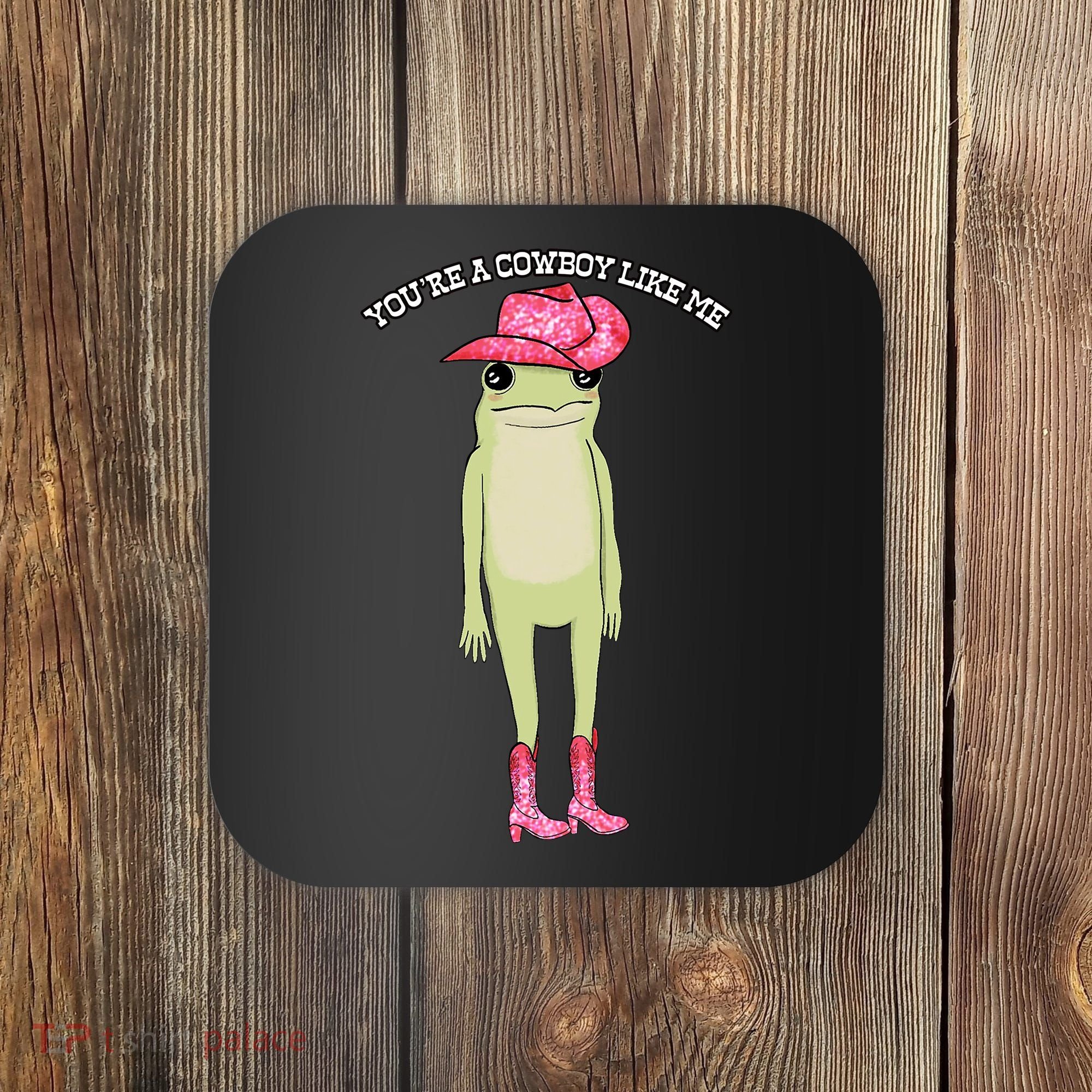 Cowboy Like Me Frog Coaster
