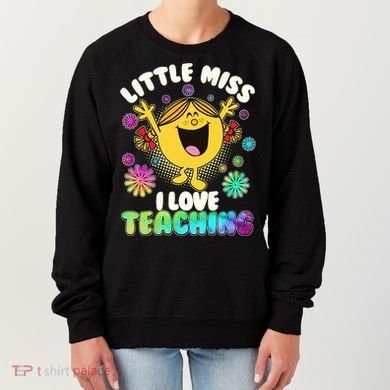Cute Little Miss I Love Teaching Women's Sweatshirt