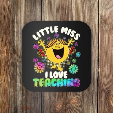 Cute Little Miss I Love Teaching Coaster