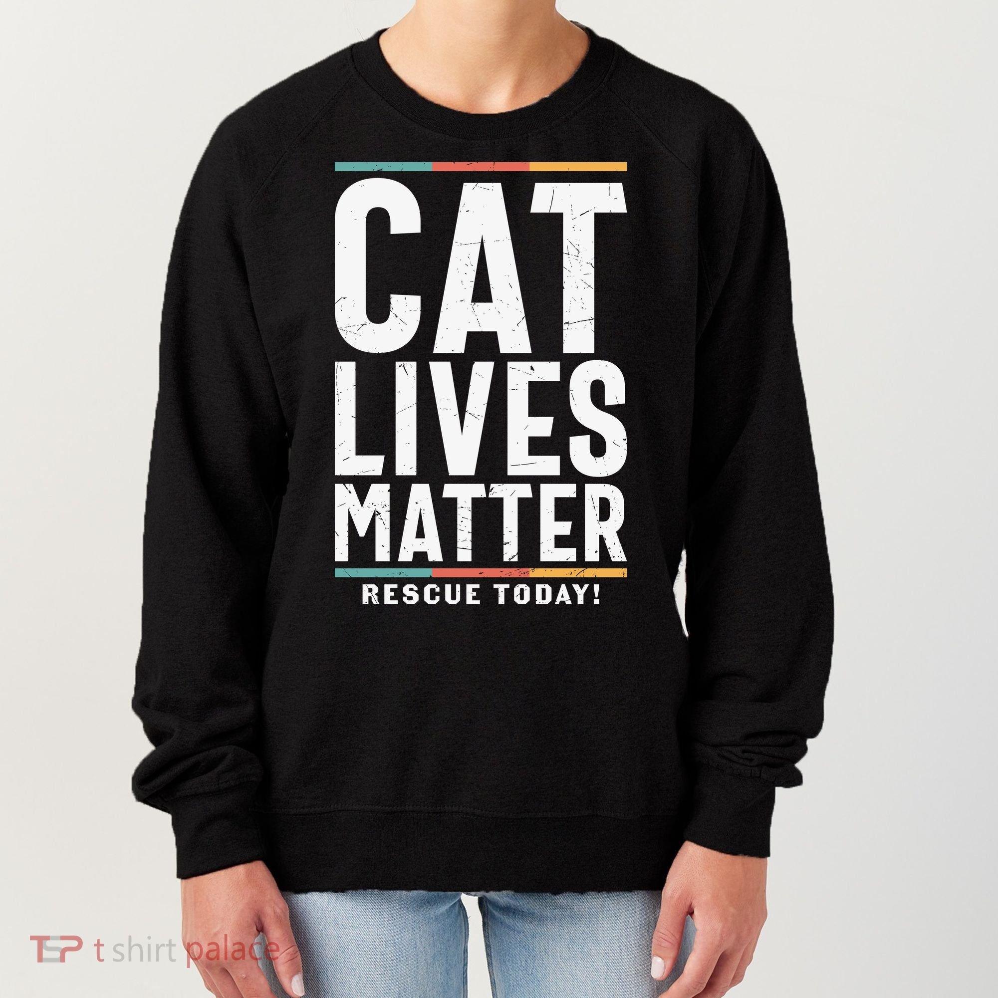 Cat Lives Matter Funny Cat Lovers Women's Sweatshirt