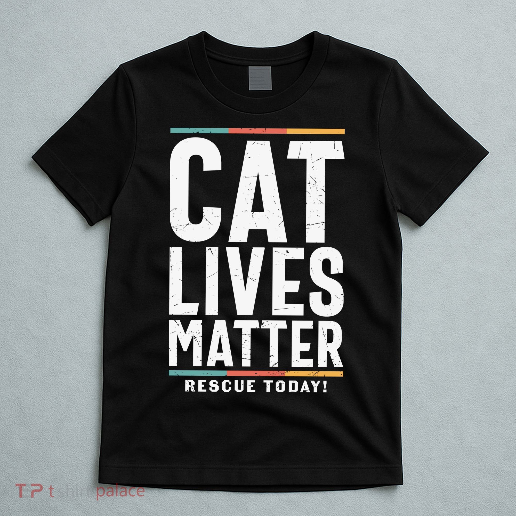 Cat Lives Matter Funny Cat Lovers T-Shirt