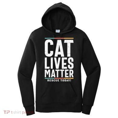 Cat Lives Matter Funny Cat Lovers Women's Hoodie