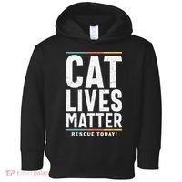 Cat Lives Matter Funny Cat Lovers Toddler Hoodie thumb 0