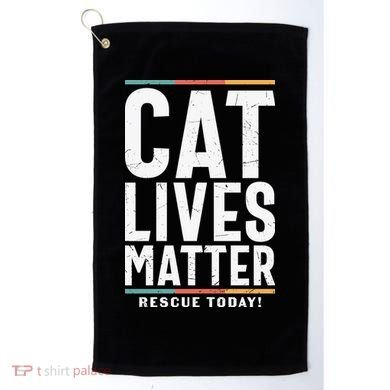 Cat Lives Matter Funny Cat Lovers Golf Towel