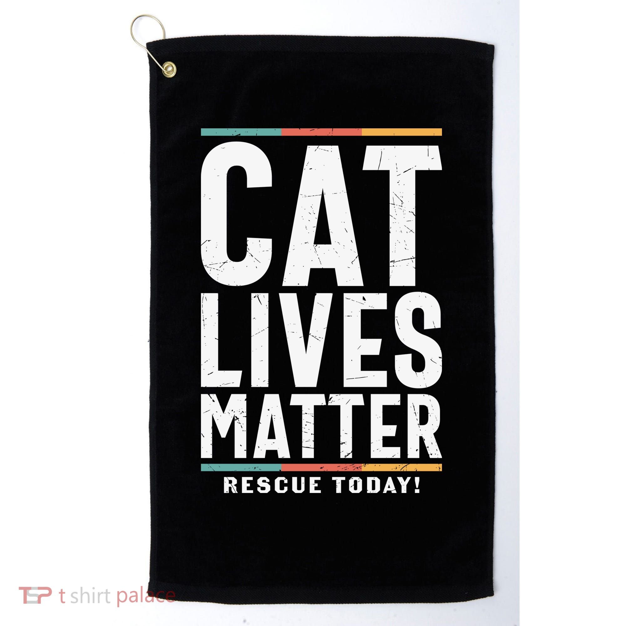 Cat Lives Matter Funny Cat Lovers Golf Towel