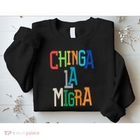 Chinga La Migra Bold Political Matching Sweatshirt thumb 2