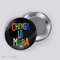 Chinga La Migra Bold Political Matching Button thumb 0