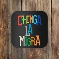 Chinga La Migra Bold Political Matching Coaster thumb 0