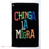 Chinga La Migra Bold Political Matching Golf Towel thumb 0