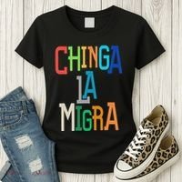 Chinga La Migra Bold Political Matching Women's T-Shirt thumb 3