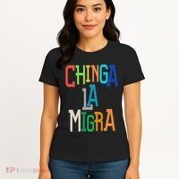 Chinga La Migra Bold Political Matching Women's T-Shirt thumb 4