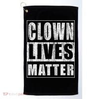 Clown Lives Matter Funny Halloween Gift Golf Towel thumb 0