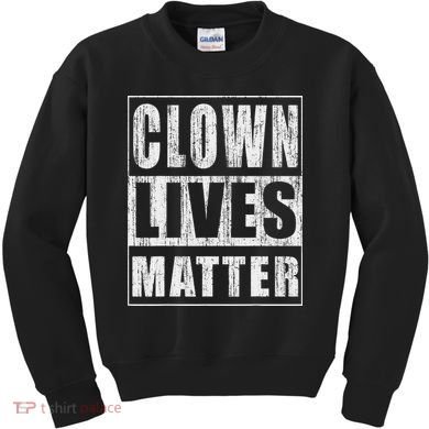 Clown Lives Matter Funny Halloween Gift Kids Sweatshirt
