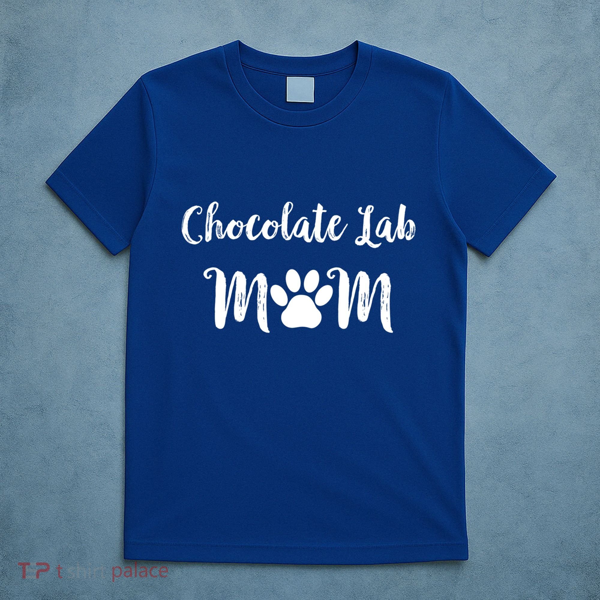 Chocolate Lab Mom Chocolate Lab Dog Lover Gift T-Shirt