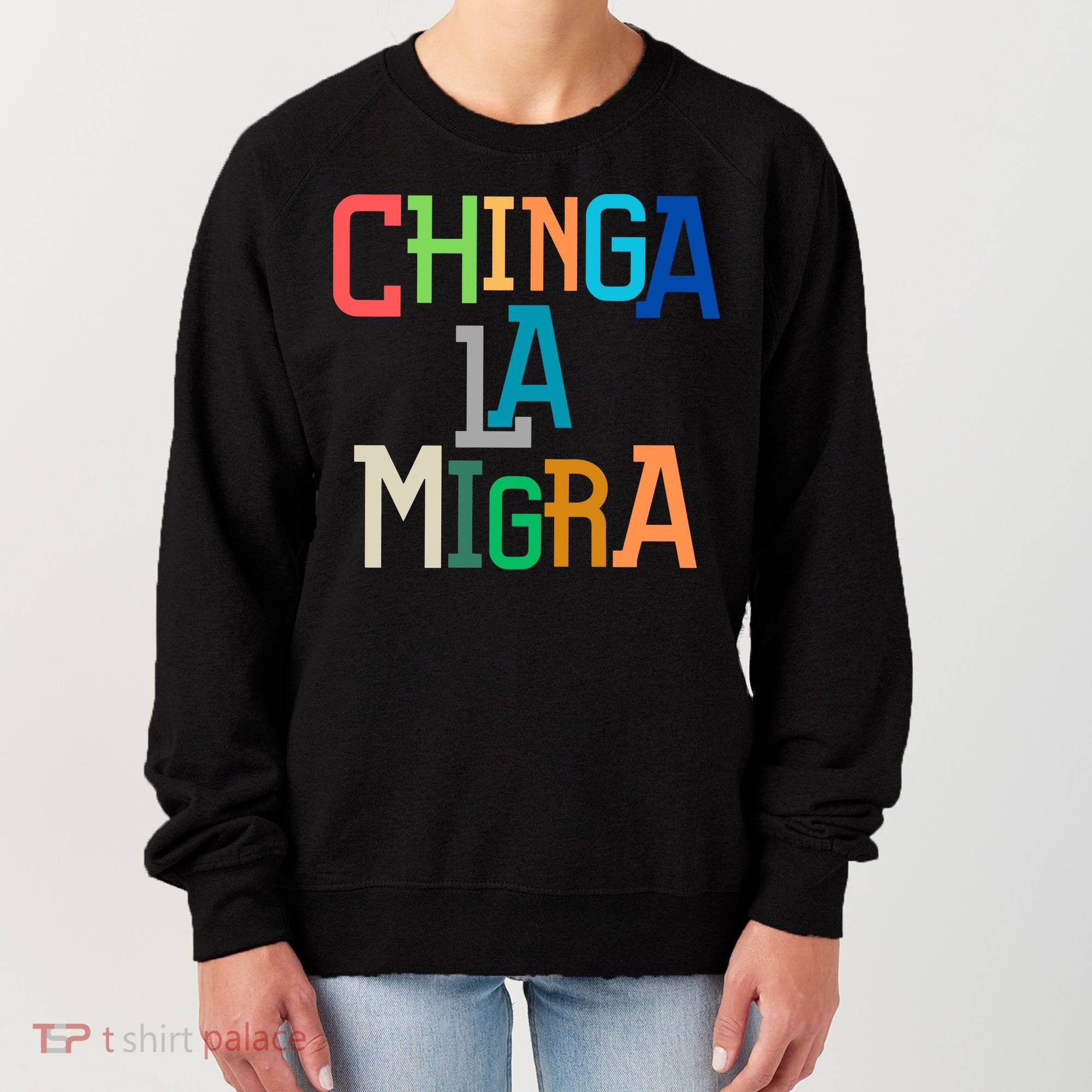 Chinga La Migra Ice Maga Republican Fascism Women's Sweatshirt