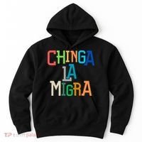 Chinga La Migra Ice Maga Republican Fascism Hoodie thumb 0