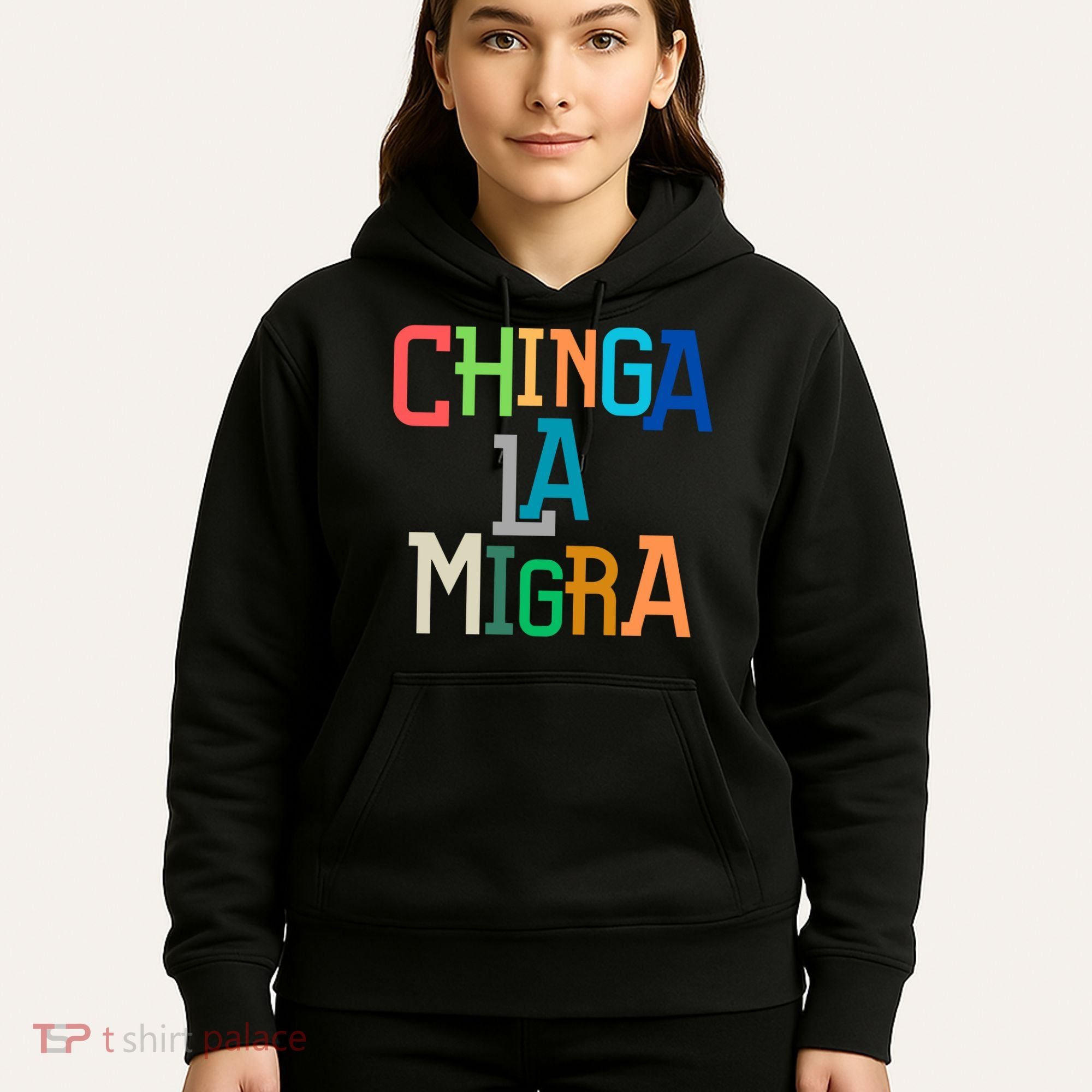 Chinga La Migra Ice Maga Republican Fascism Hoodie