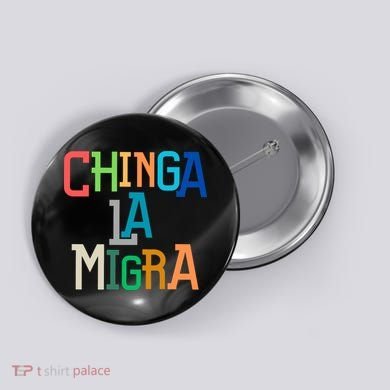 Chinga La Migra Ice Maga Republican Fascism Button