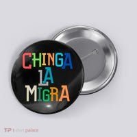 Chinga La Migra Ice Maga Republican Fascism Button thumb 0