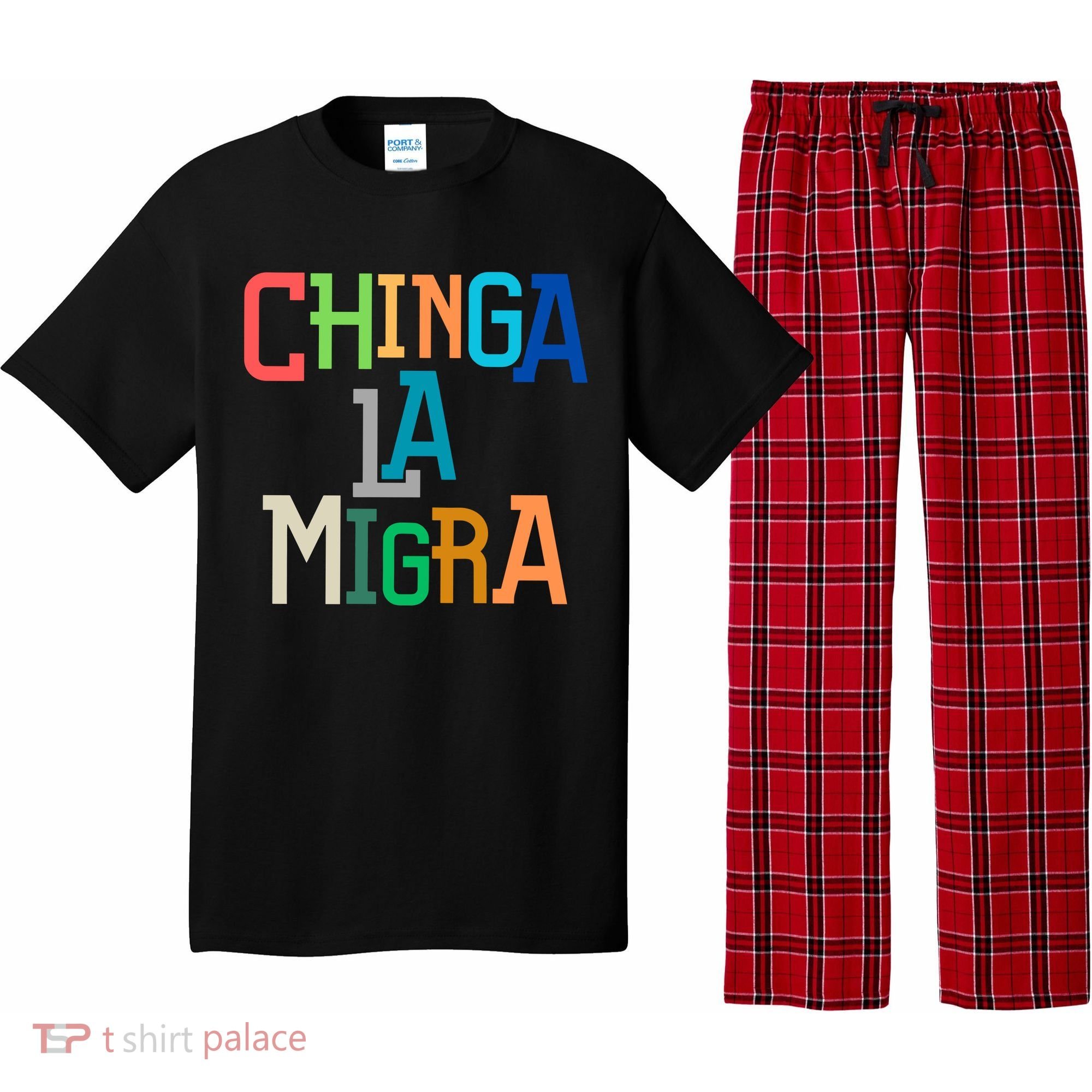 Chinga La Migra Ice Maga Republican Fascism Pajama Set