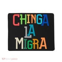 Chinga La Migra Ice Maga Republican Fascism Mousepad thumb 0