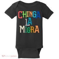 Chinga La Migra Ice Maga Republican Fascism Baby Bodysuit thumb 0