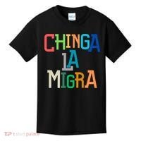 Chinga La Migra Ice Maga Republican Fascism Kids T-Shirt thumb 0