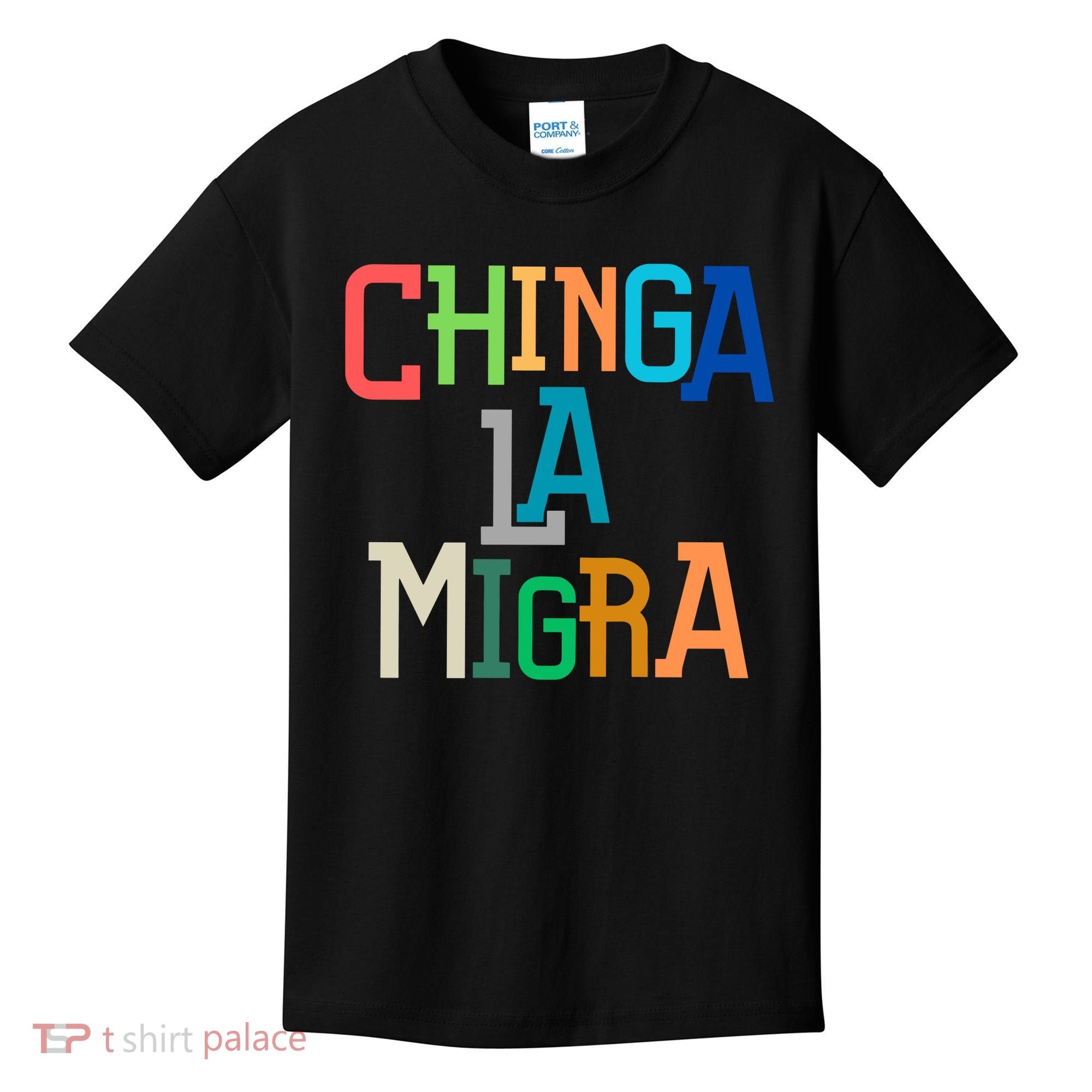 Chinga La Migra Ice Maga Republican Fascism Kids T-Shirt