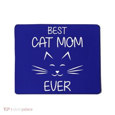 Cat Lover Mom Funny Best Cat Mom Ever Cute Gift Mousepad