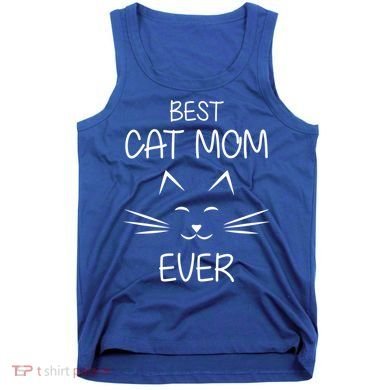 Cat Lover Mom Funny Best Cat Mom Ever Cute Gift Tank Top