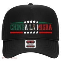 Chinga La Migra Mexico Flag Bandera Ice Immigration Policy Hat thumb 0
