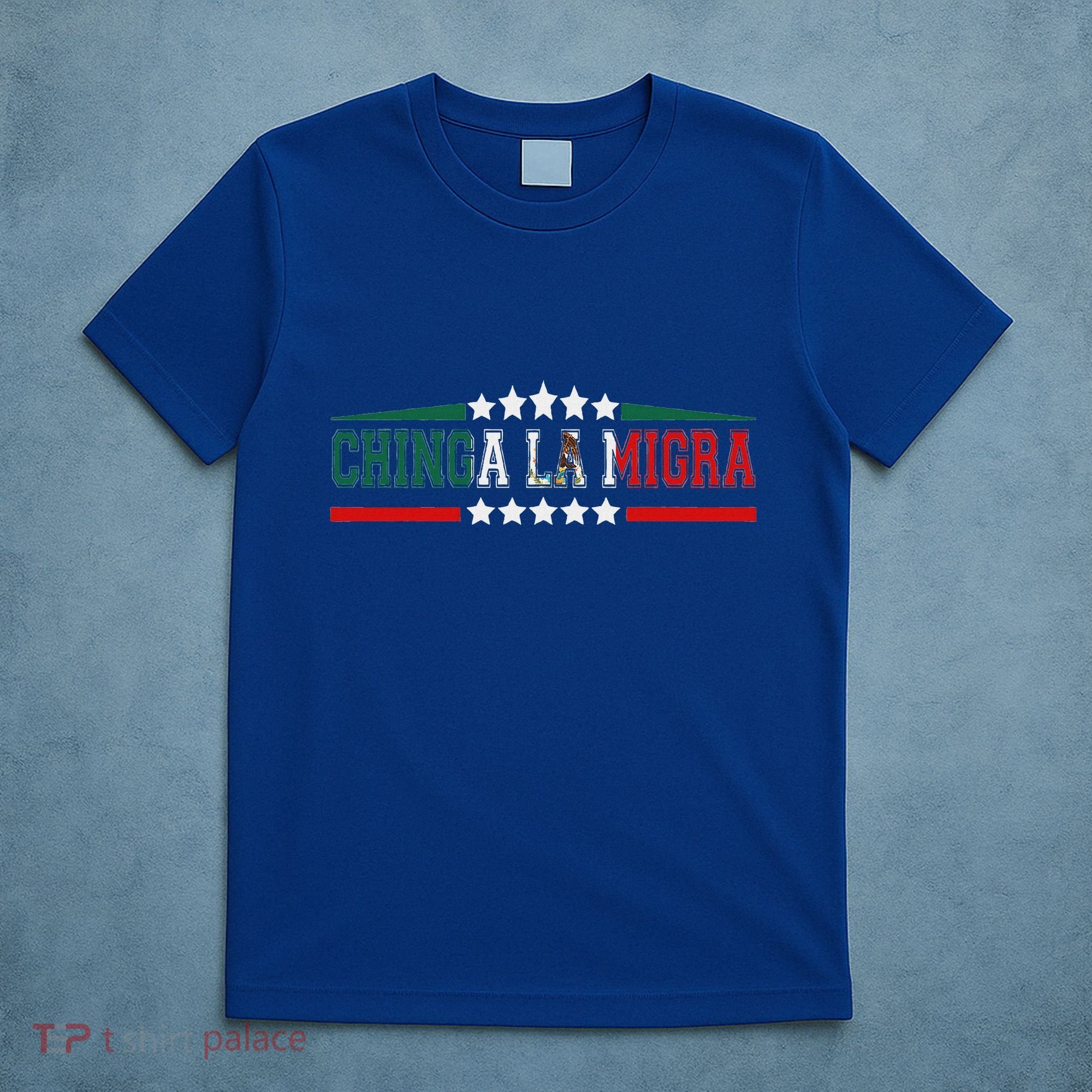 Chinga La Migra Mexico Flag Bandera Ice Immigration Policy T-Shirt