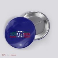 Chinga La Migra Mexico Flag Bandera Ice Immigration Policy Button thumb 0