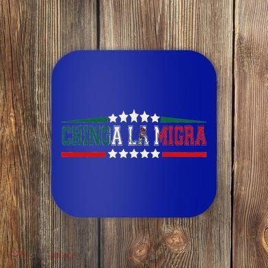 Chinga La Migra Mexico Flag Bandera Ice Immigration Policy Coaster