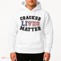 Cracker Lives Matter Hoodie thumb 2